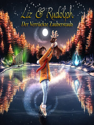 cover image of Liz & Rudolph Der verrückte Zauberstaub